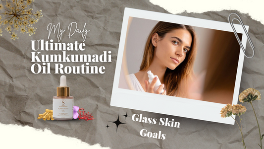 Glass Skin Goals? Here’s Your Ultimate Kumkumadi Oil Routine