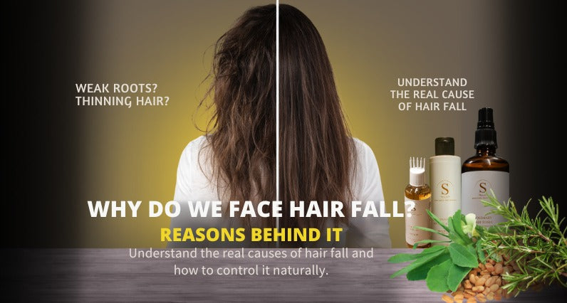 Why do we face Hair fall, what are the Reasons behind it.