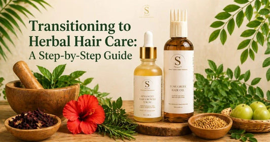 Transitioning to Herbal Hair Care: A Step-by-Step Guide