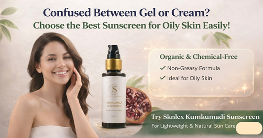 Confused Between Gel or Cream? Choose the Best Sunscreen for Oily Skin Easily